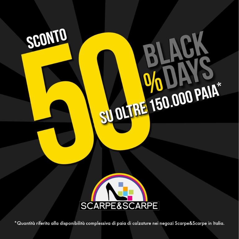 Da Scarpe&Scarpe è tempo di BLACK DAYS!